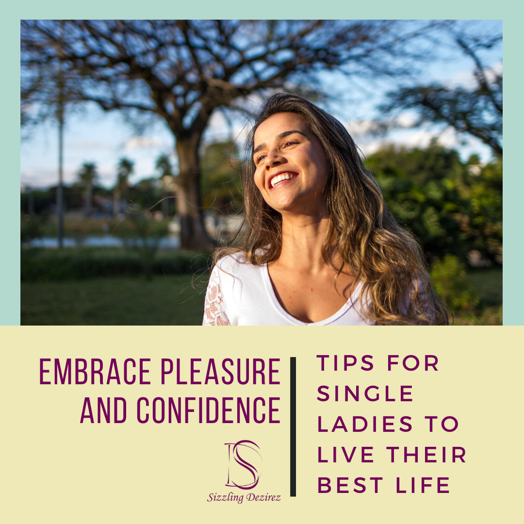 Tips for Single Ladies to Live Their Best Life