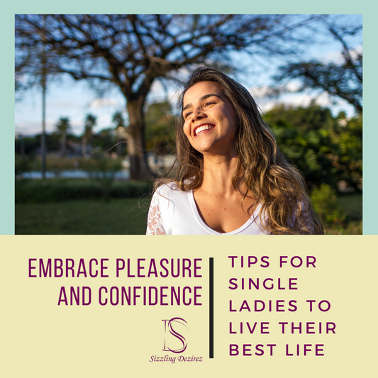 Tips for Single Ladies to Live Their Best Life